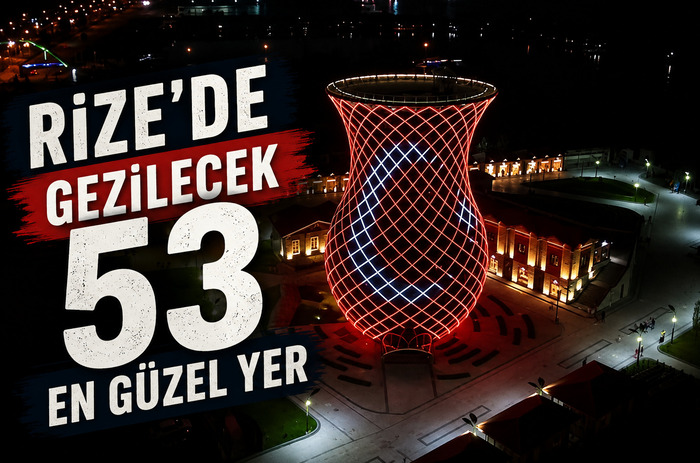 Rize Gezilecek Yerler En Güzel 53 Yer