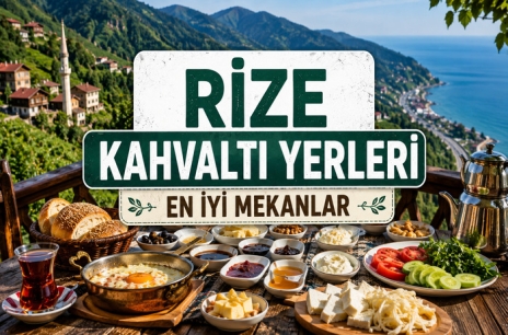 Rize Kahvaltı Yerleri En Klass Mekanlar